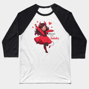 Delulu is the solulu Girl Baseball T-Shirt